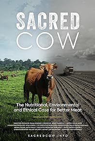 Primary photo for Sacred Cow: The Nutritional, Environmental and Ethical Case for Better Meat