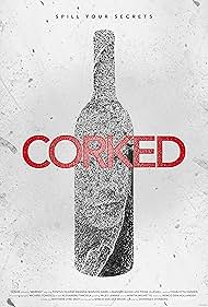 Corked (2018)