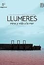 Llumeres. Mina y vida a la mar (2023)