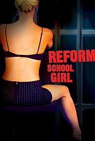 Primary photo for Reform School Girl