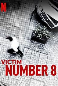 Victim Number 8 (2018)