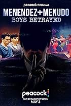 Menendez + Menudo: Boys Betrayed