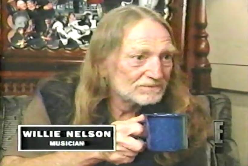 Willie Nelson in E! True Hollywood Story (1996)