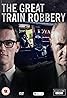 The Great Train Robbery (TV Mini Series 2013) Poster