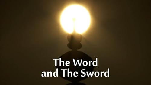 The Word and the Sword (2012)