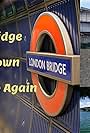 London Bridge is Falling Down- Build it Up! (2022)