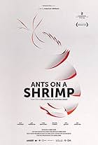 Ants on a Shrimp (2016)