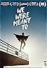 We Were Meant To (2022) Poster