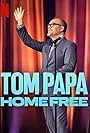 Tom Papa: Home Free (2024)