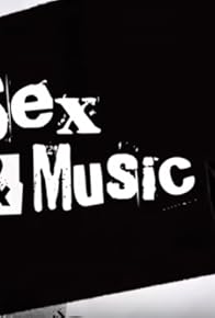 Primary photo for Sex & Music