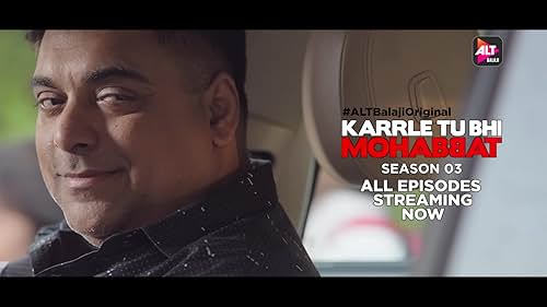 ALTBalaji | Karrle Tu Bhi Mohabbat - Season 3 | All episodes streaming now