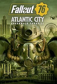 Primary photo for Fallout 76: Expeditions - Atlantic City