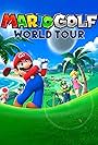 Mario Golf: World Tour (2014)