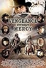 Vengeance Without Mercy (2013)