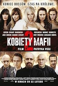 Piotr Adamczyk, Enrique Arce, Angie Cepeda, Janusz Chabior, Agnieszka Dygant, Aleksandra Poplawska, Katarzyna Warnke, Patryk Pniewski, Aleksandra Grabowska, and Michal Sobolewski in Women of Mafia 2 (2019)