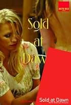 Sold at Dawn (2010)