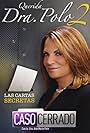 Caso Cerrado con la Dra. Ana Maria Polo (2002)