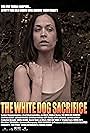 The White Dog Sacrifice (2005)