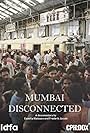 Cities on Speed: Mumbai Disconnected (2009)