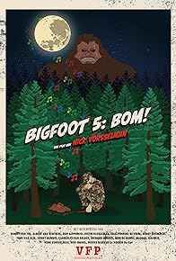 Primary photo for Bigfoot 5: Bom!