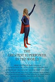 Josie Axelson in The Greatest Superpower in the World (2016)