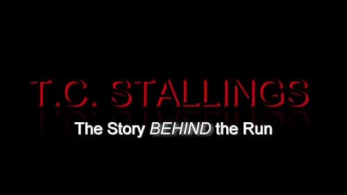 TRAILER: T.C. Stallings: The Story Behind the Run