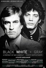 Primary photo for Black White + Gray: A Portrait of Sam Wagstaff and Robert Mapplethorpe