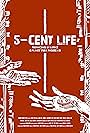 Five-Cent Life (2019)