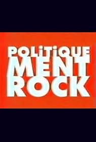 Politiquement rock (1998)