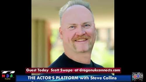 The Actor's Platform Interview with Scott Swope