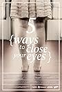 Five Ways to Close Your Eyes (2013)