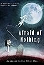 Afraid of Nothing (2019)