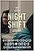 Night Shift (2012)