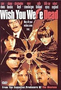 Primary photo for Wish You Were Dead