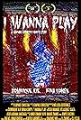 I Wanna Play (2016)