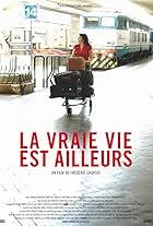 La vraie vie est ailleurs (2006)