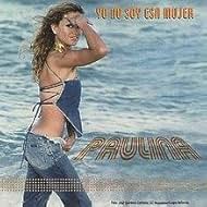 Paulina Rubio in Paulina Rubio: Yo No Soy Esa Mujer (2001)