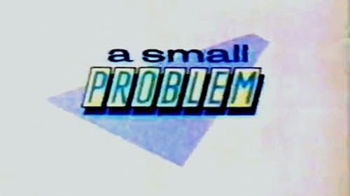 A Small Problem (1987)