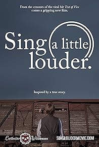 Primary photo for Sing a Little Louder