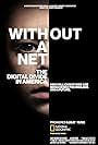 Without a Net: The Digital Divide in America (2017)