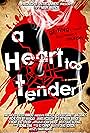 A Heart Too Tender (2009)