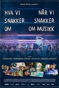 Primary photo for Hva vi snakker om når vi snakker om musikk