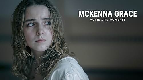 McKenna Grace | Movie & TV Moments