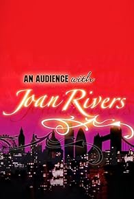 Primary photo for An Audience with Joan Rivers