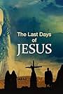 Last Days of Jesus (2017)