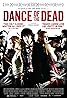 Dance of the Dead (2008) Poster