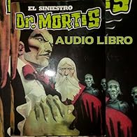 Primary photo for El siniestro Doctor Mortis