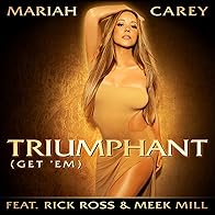 Primary photo for Mariah Carey Feat. Rick Ross & Meek Mill: Triumphant (Get 'Em)