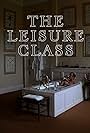 The Leisure Class (2012)