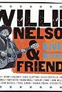 Willie Nelson & Friends: Live and Kickin' (2003)